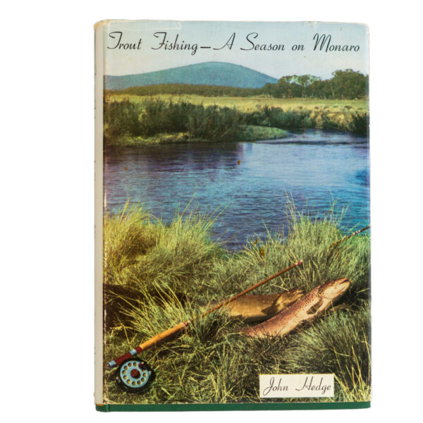 Trout Fishing - A Season on Monaro John Hedge